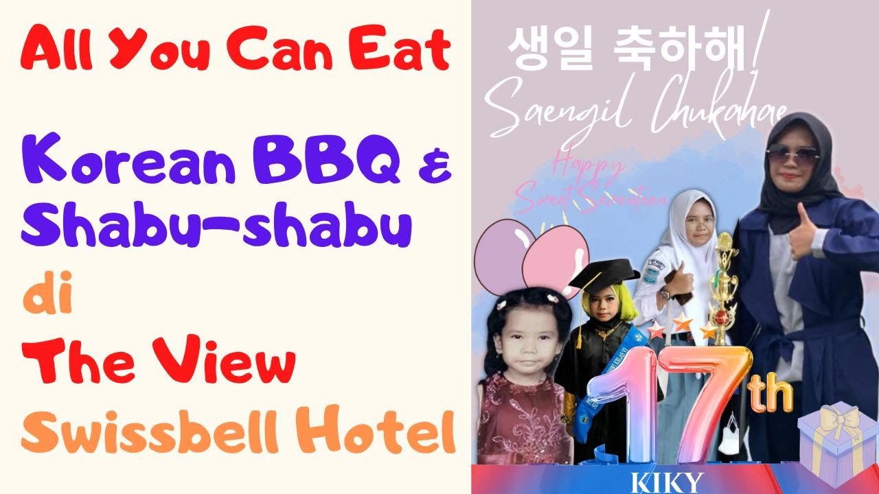 All You Can Eat Korean BBQ & Shabu-shabu at The View Swisbell Hotel || Kiky's Birthday Party