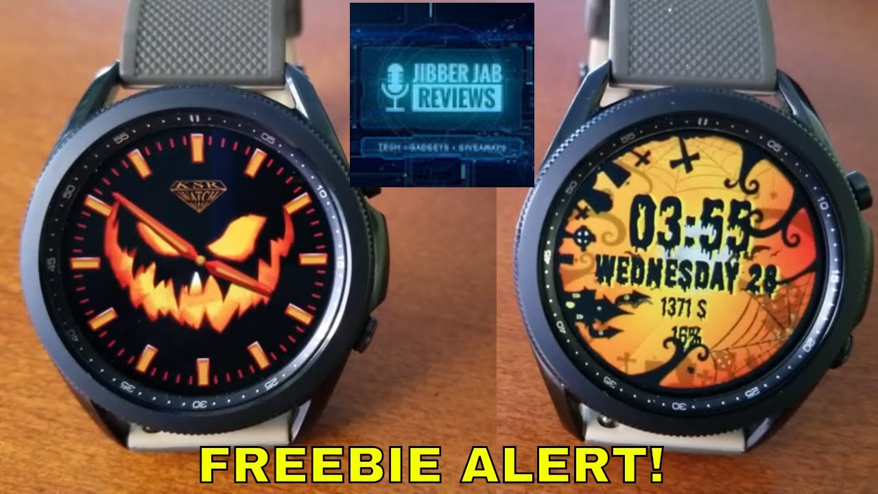 Halloween FREEBIES! Samsung Galaxy Watch 3 Watch Faces - Jibber Jab Reviews!