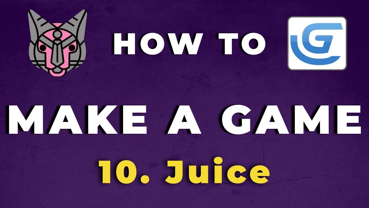 How To Make A Game with GDevelop - Juice (E10)