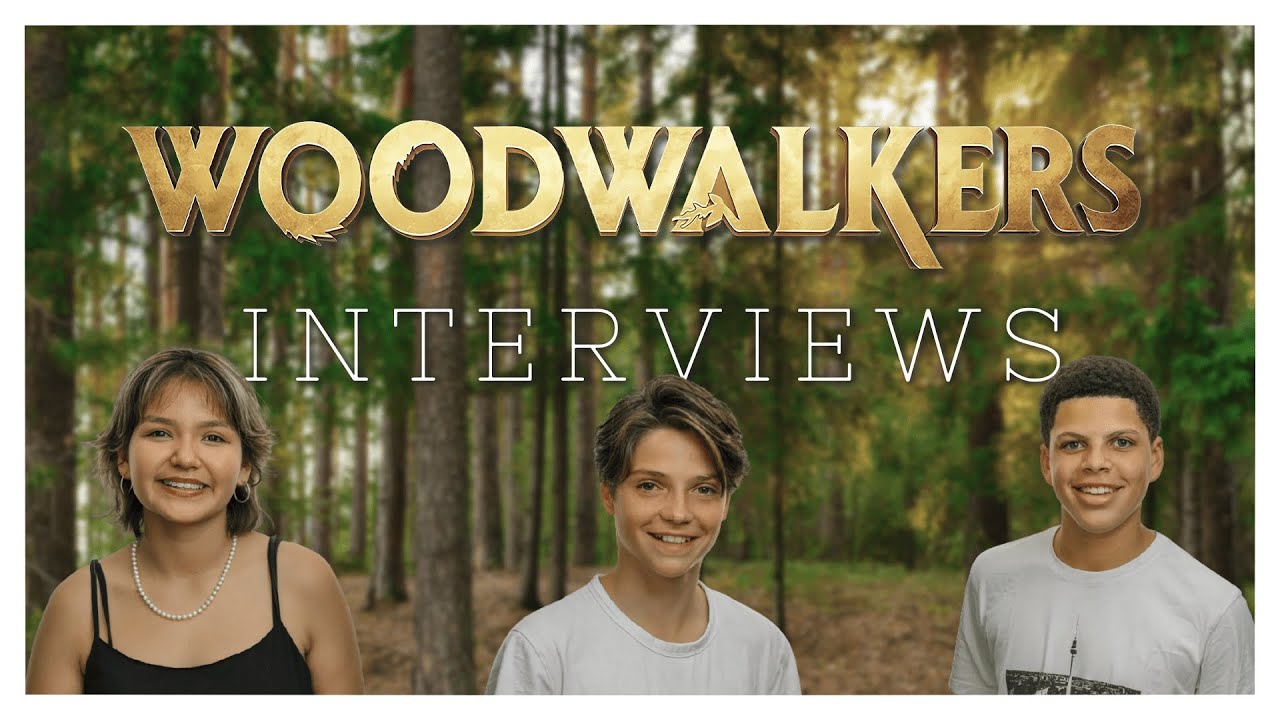 Interviews mit den jungen WOODWALKERS-Darsteller*innen