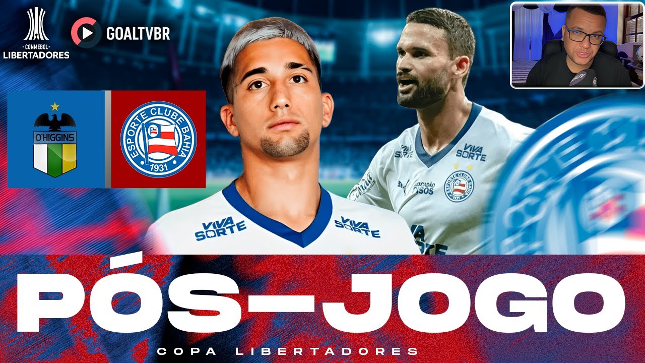 🔴 AO VIVO no SUPER PÓS-JOGO! O'Higgins 1 x 0 Bahia | com Jonas Stelmann 🚨🔥