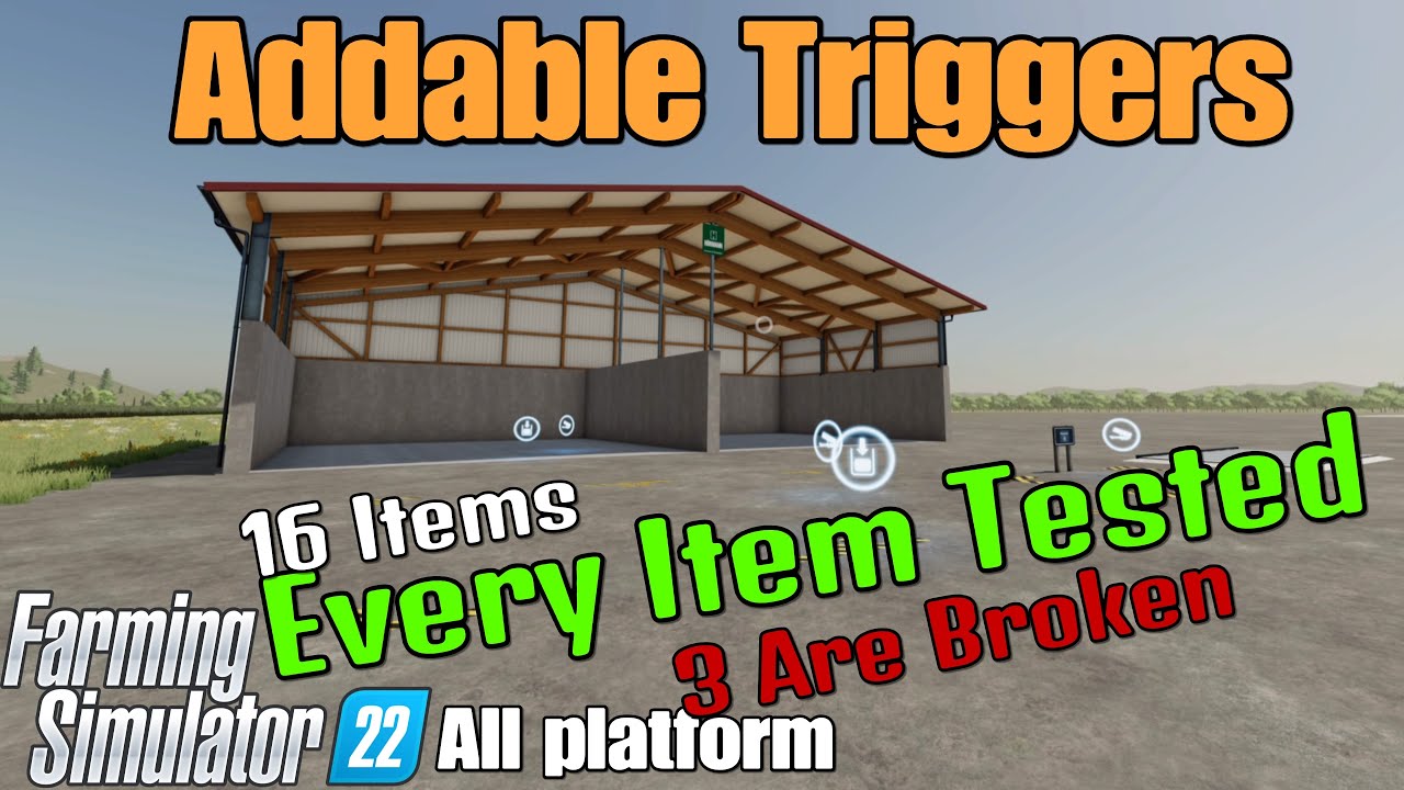 Addable Triggers  / FS22 mod for all platforms