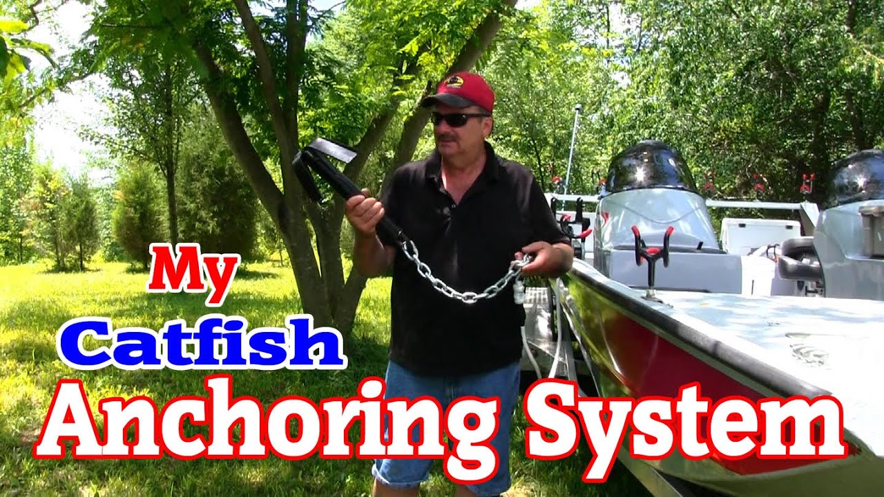 My Catfish Boat Anchoring System