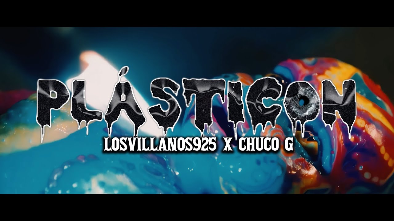 Plasticon - Los Villanos 925 x @chucothegangster6513 - Video Oficial