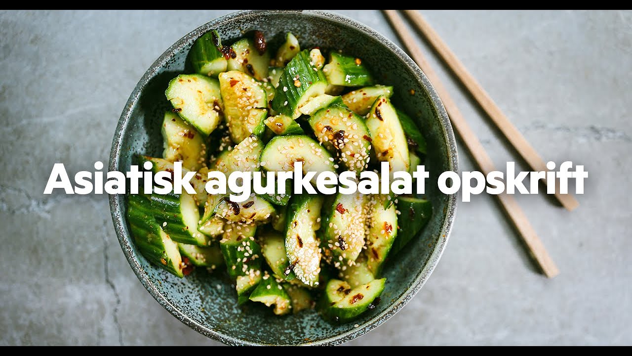 Agurkesalat opskrift: Lækker Asiatisk Agurkesalat med Sesamolie og Lao Gan Ma Crispy Chili Olie
