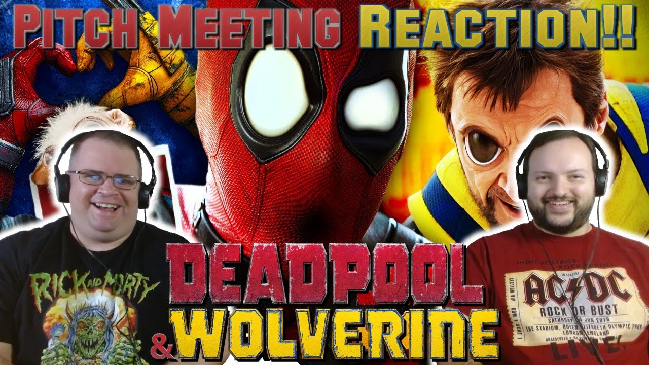 Deadpool and Wolverine: PITCH MEETING | REACTION!!