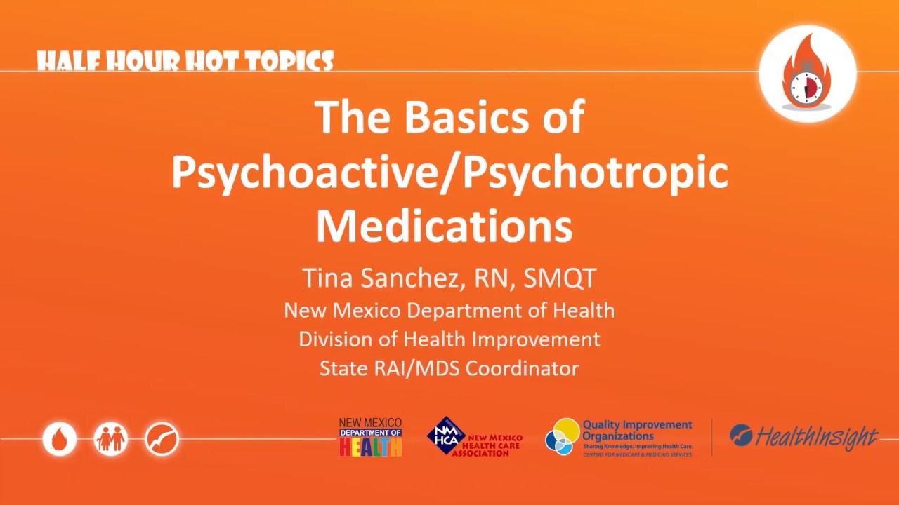 Half-Hour Hot Topic: The Basics of Psychoactive/Psychotropic Medications
