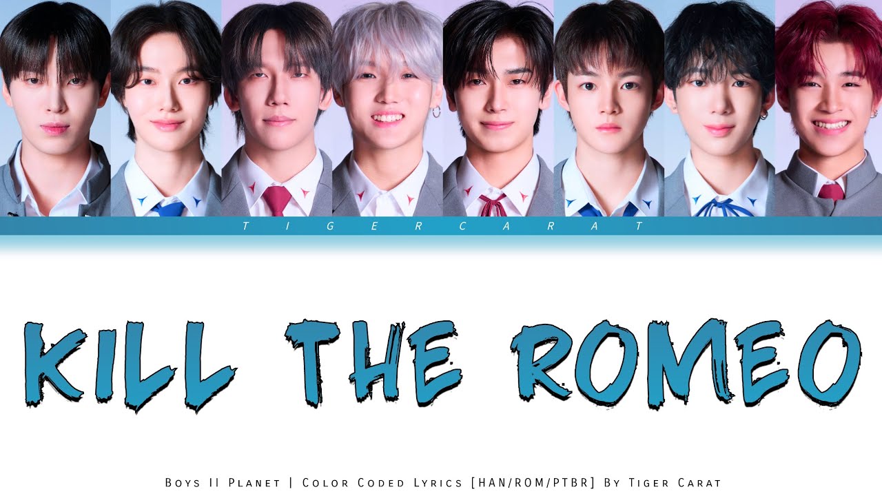 Kill The Romeo (Team 1) - Boys II Planet | Color Coded Lyrics [Han/Rom/PtBr]