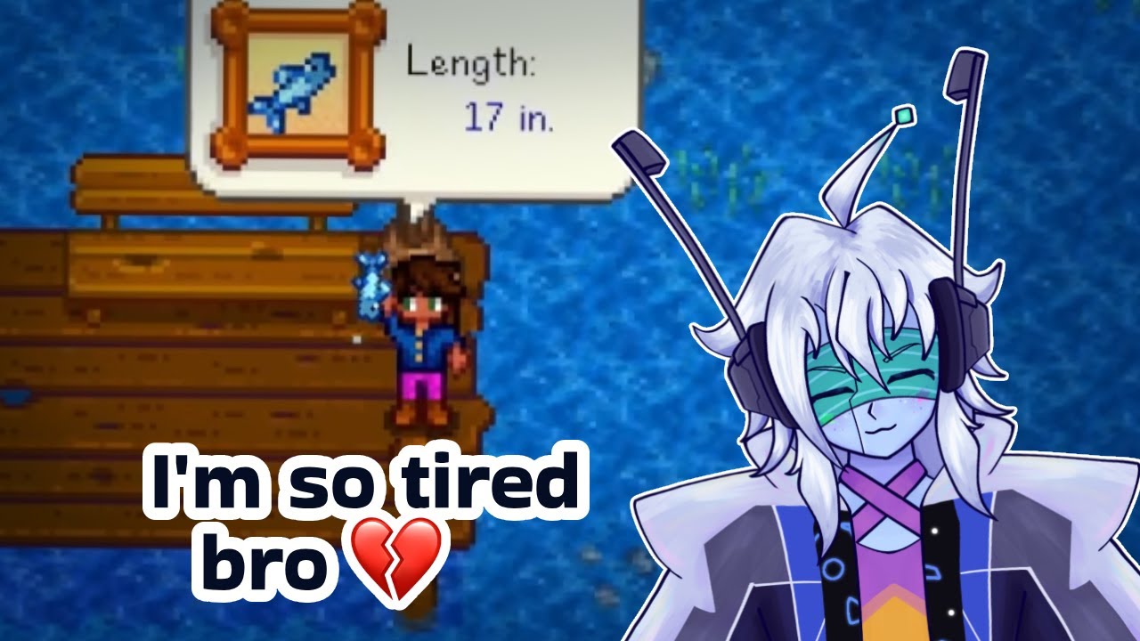 I needed a break man | Stardew Valley | [Tagli VOD]