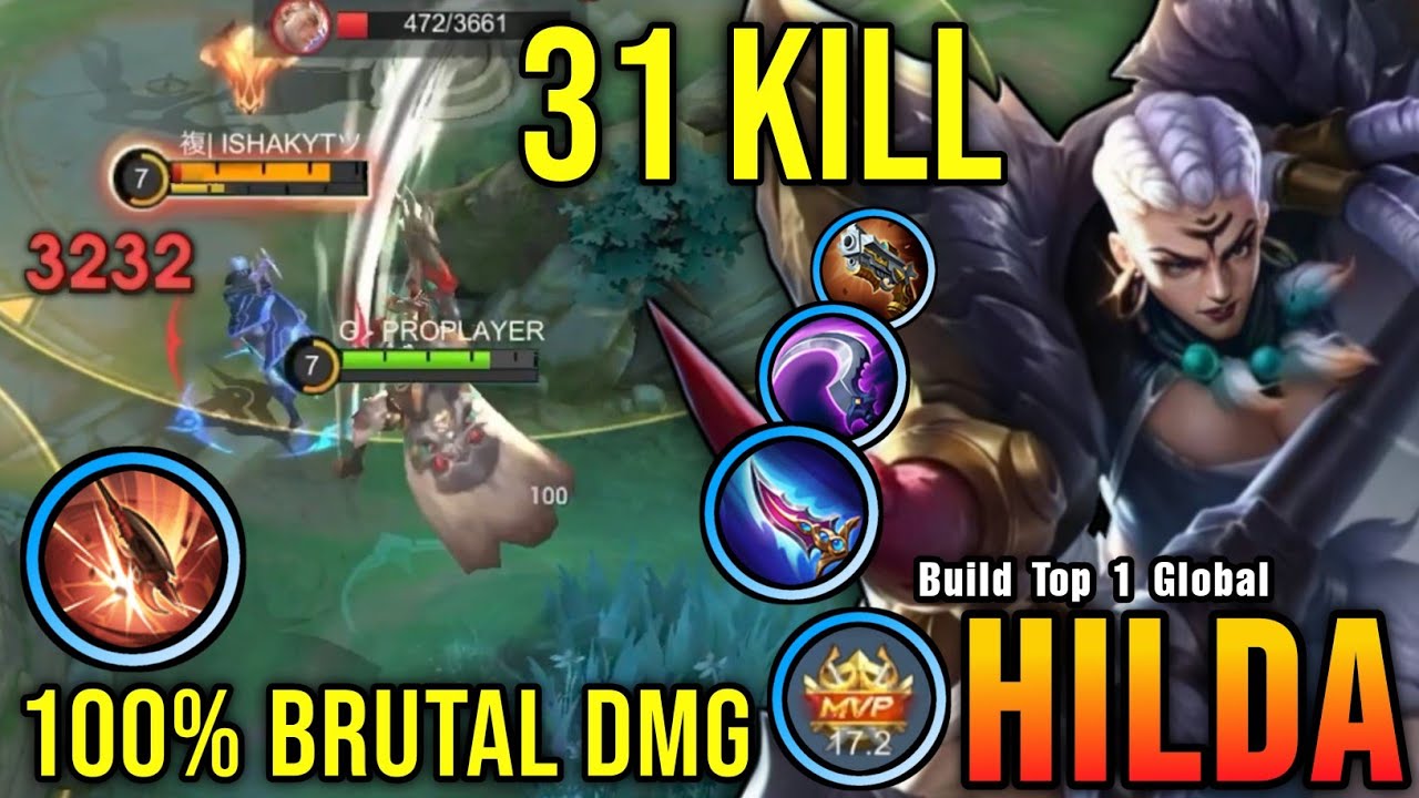 31 Kills!! 100% Brutal DMG Build Hilda One Hit Delete!! - Build Top 1 Global Hilda ~ MLBB