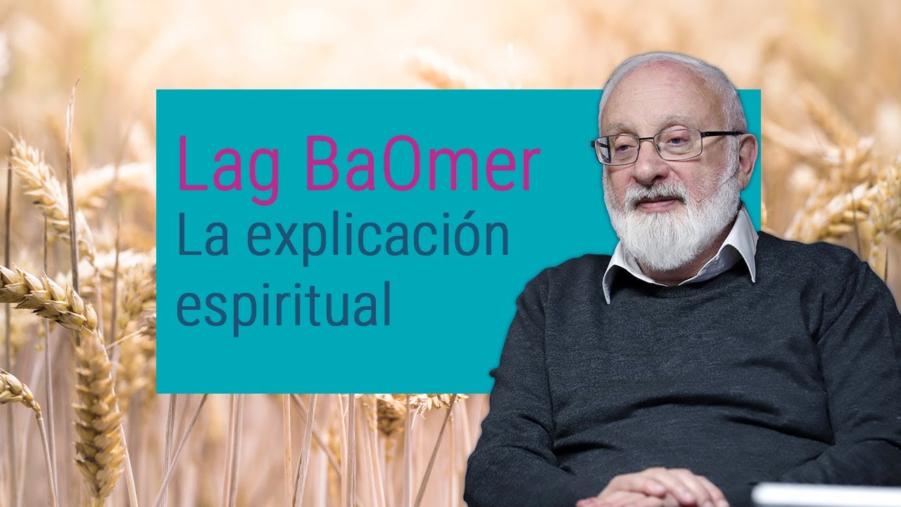 ¿Qué es Lag BaOmer? [Significado espiritual de La cuenta del OMER]