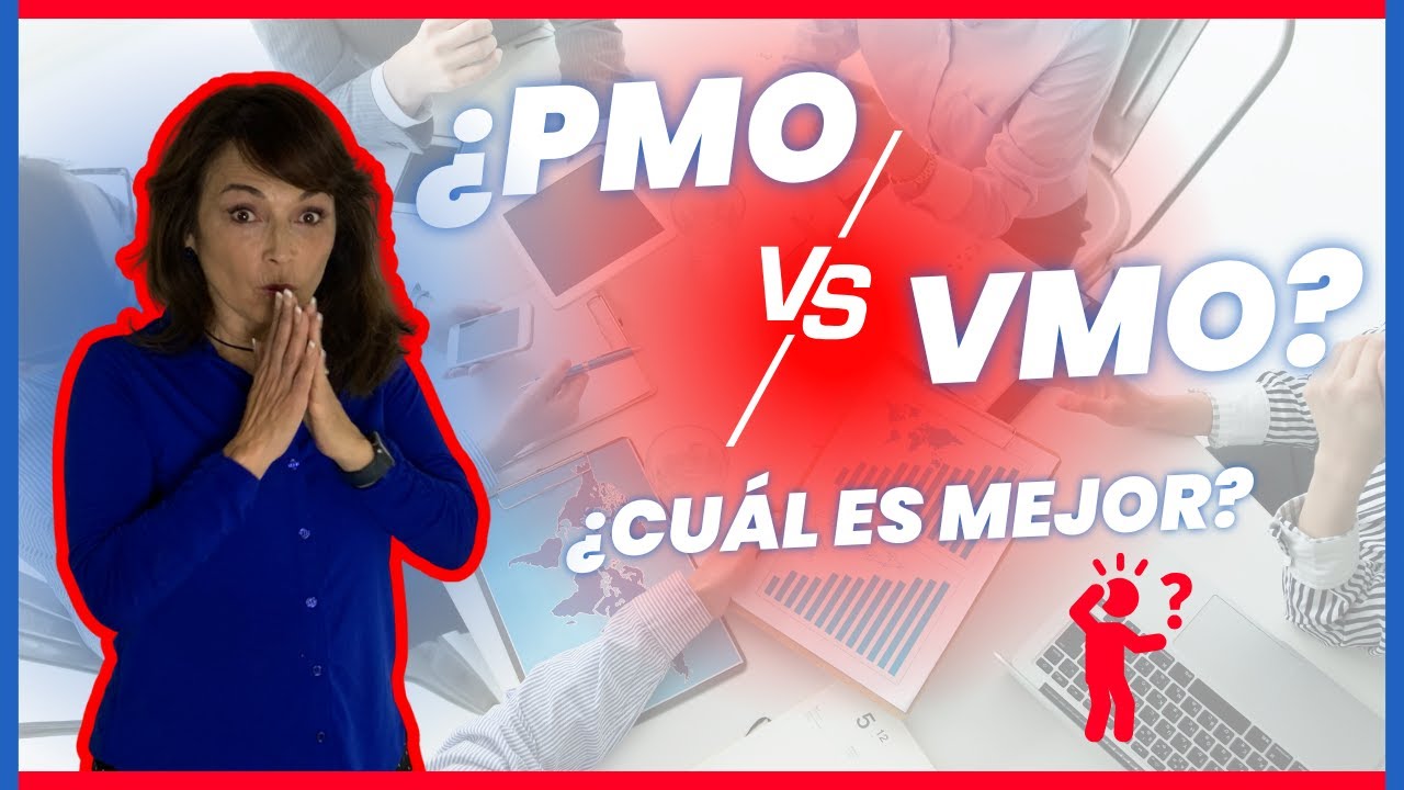 ¿Qué diferencia hay entre PMO y VMO? 🤔