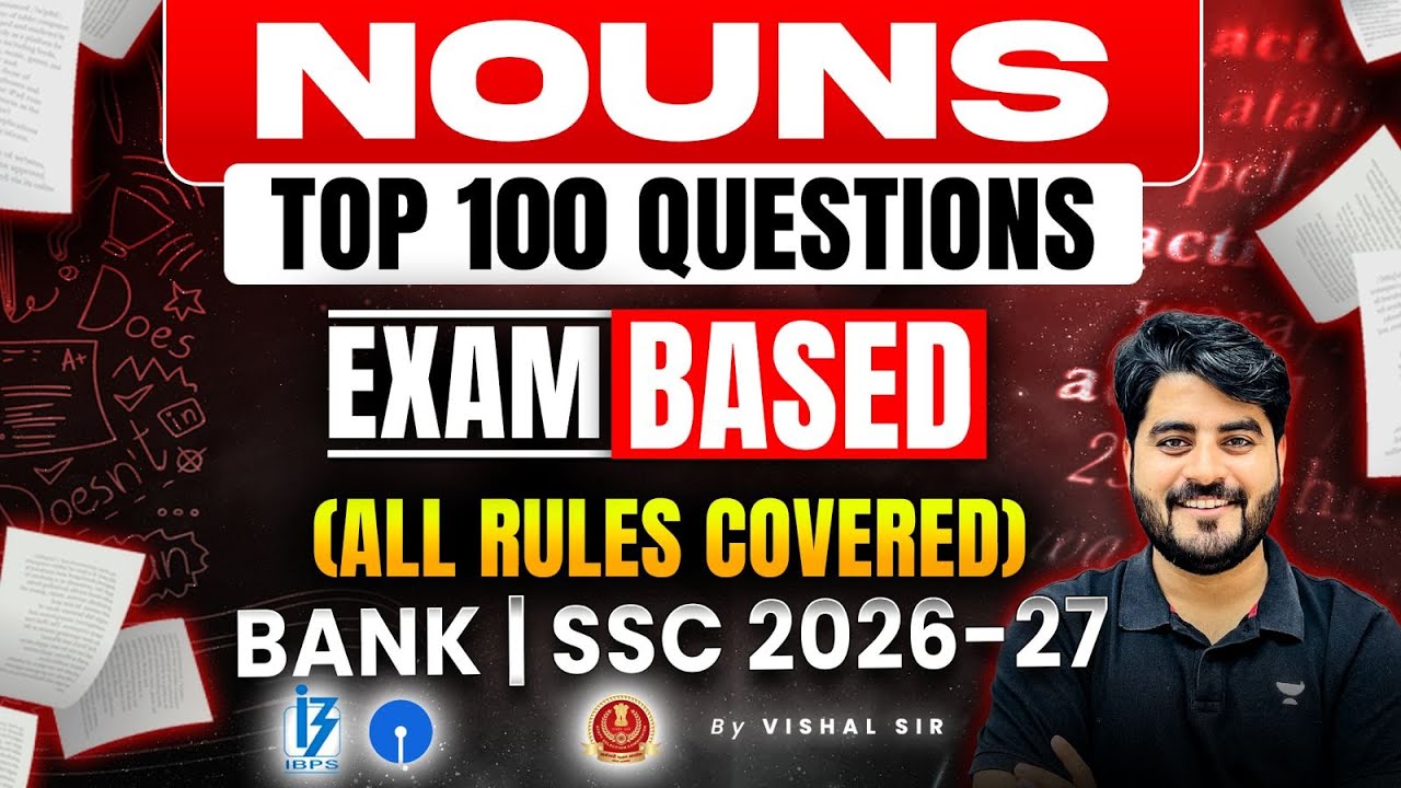 Top 100 Noun Questions | Exam Based Questions | All Rules Covered | Bank, SSC, Govt. Exams