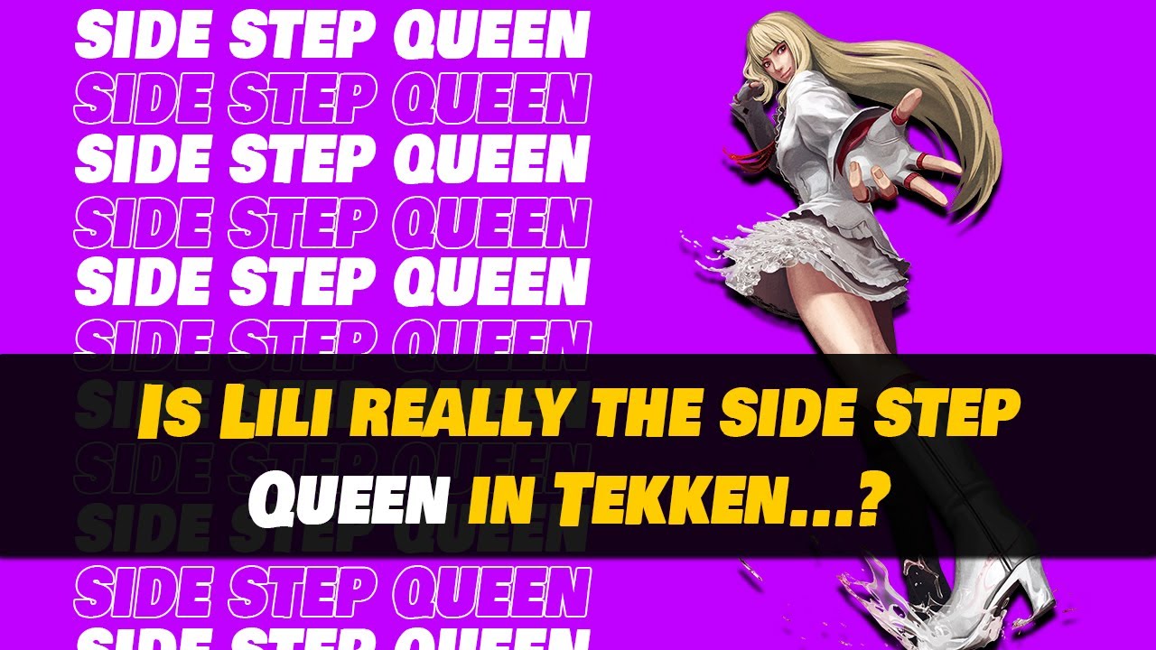 Is Lili the real Queen of side step in Tekken??