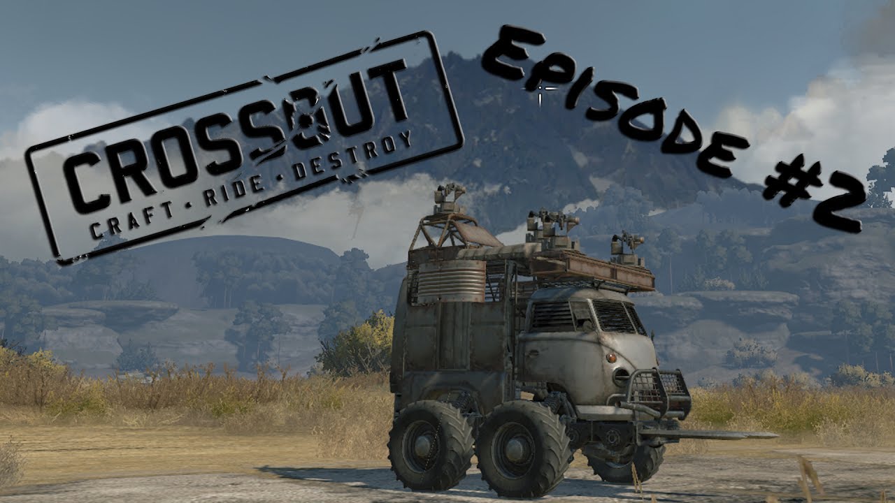 CROSSOUT - Craft-Ride-Destroy - Episode #2