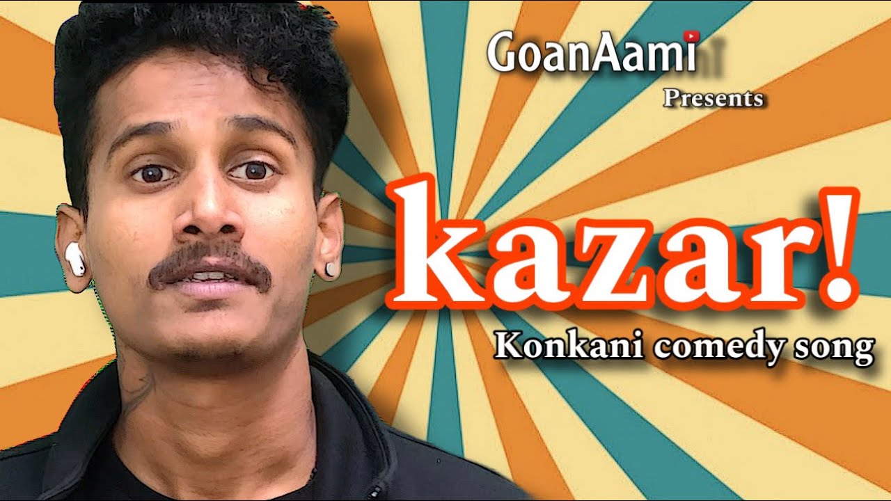 Kazar!! Konkani comedy song 2024 | Goan Comedy | konkani comedy | #goa #comedy #konkani