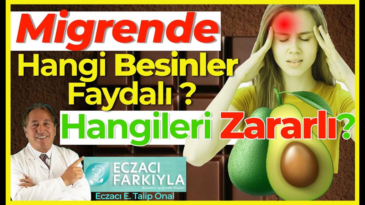 Migrende hangi besinler faydalı? Hangileri zararlı?