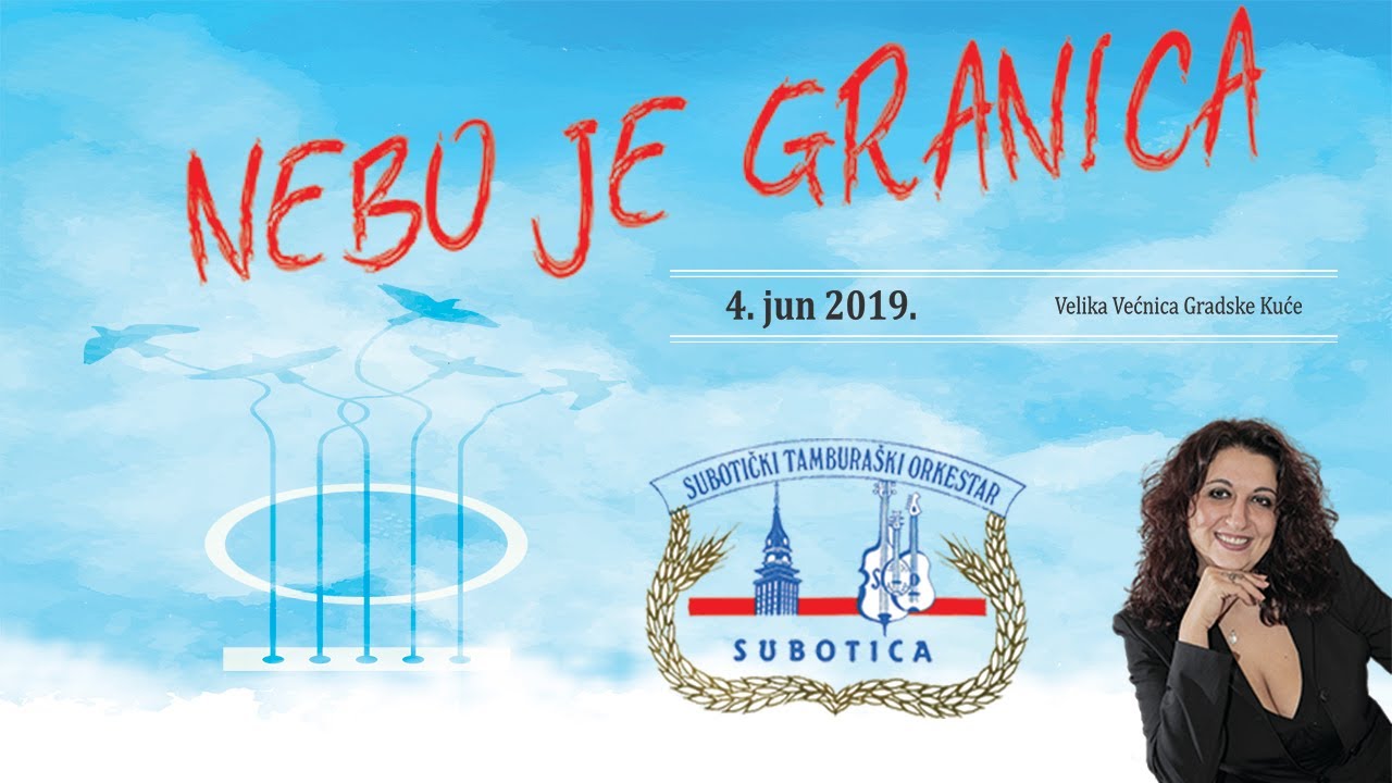 Subotički tamburaški orkestar i Gordana Vidaković - NEBO JE GRANICA (snimak koncerta)