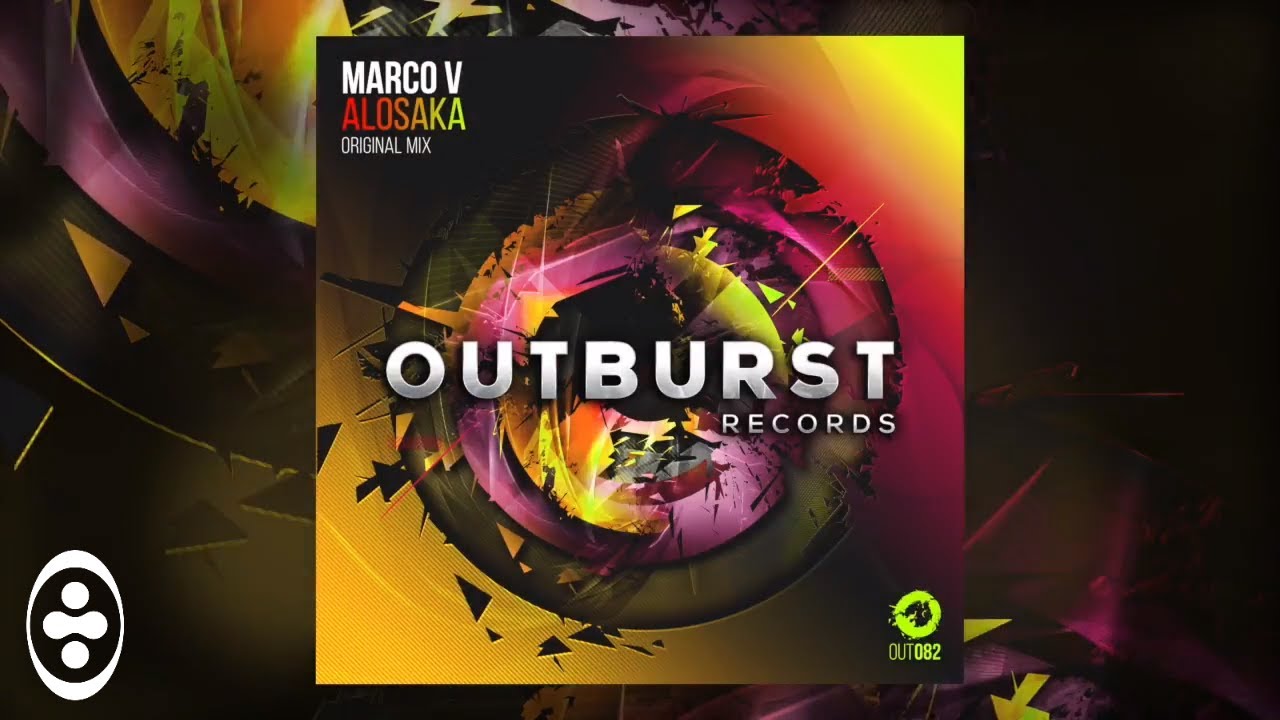 Marco V - Alosaka [Outburst Records]