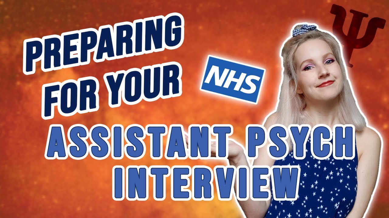 Best Way to Prepare for Assistant Psychologist Interviews (NHS)