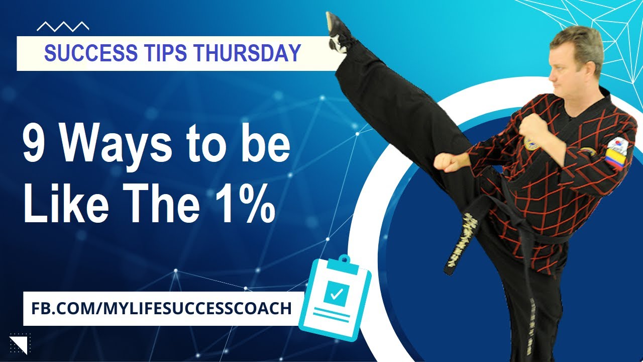 Success Tips Thursday with Richard Hackworth. Today's Topic is 9 Ways to be like the 1 Percent