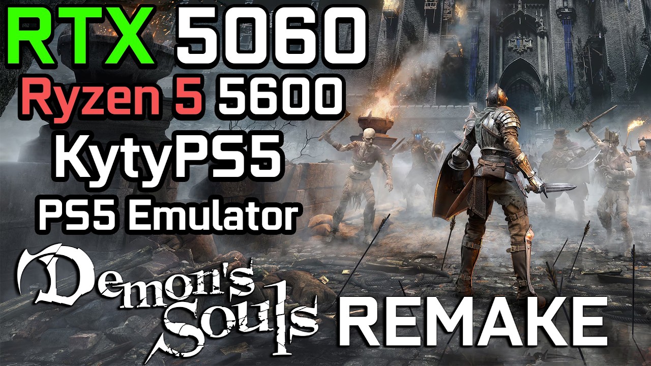 KytyPS5 on RTX 5060 - Demon's Souls Remake (PS5 Emulator)