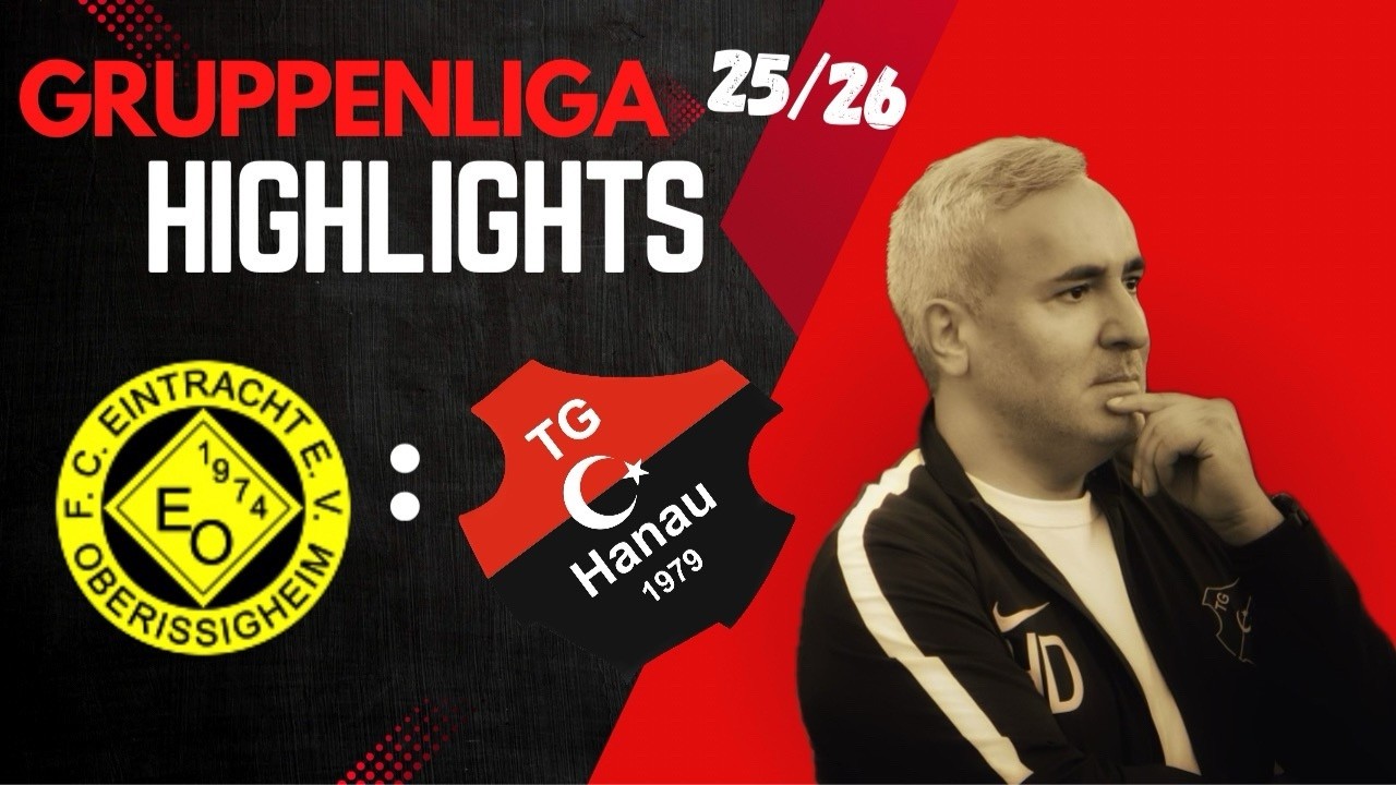 Eintracht Oberissigheim - Türk Gücü Hanau            Saison 25/26