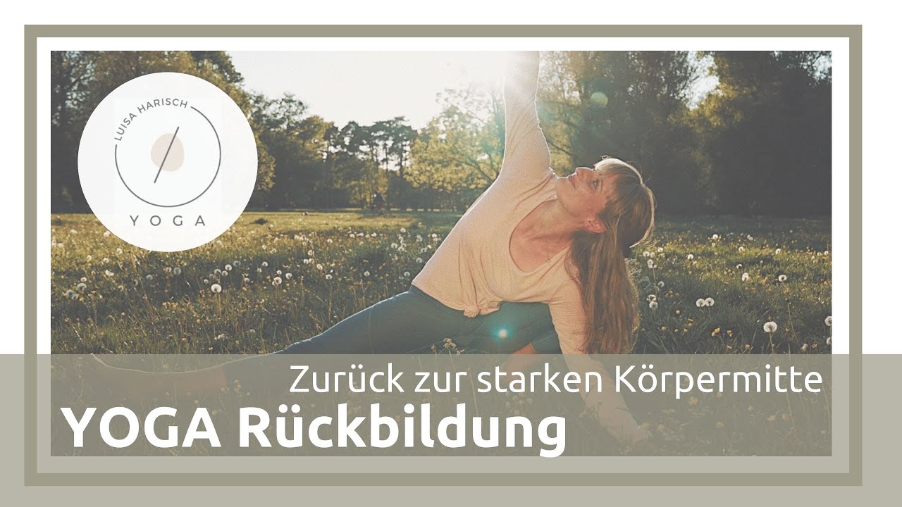 R&uuml;ckbildungs Yoga I Yoga Flow f&uuml;r eine starke K&ouml;rpermitte  I Bauch&uuml;bungen nach der Geburt