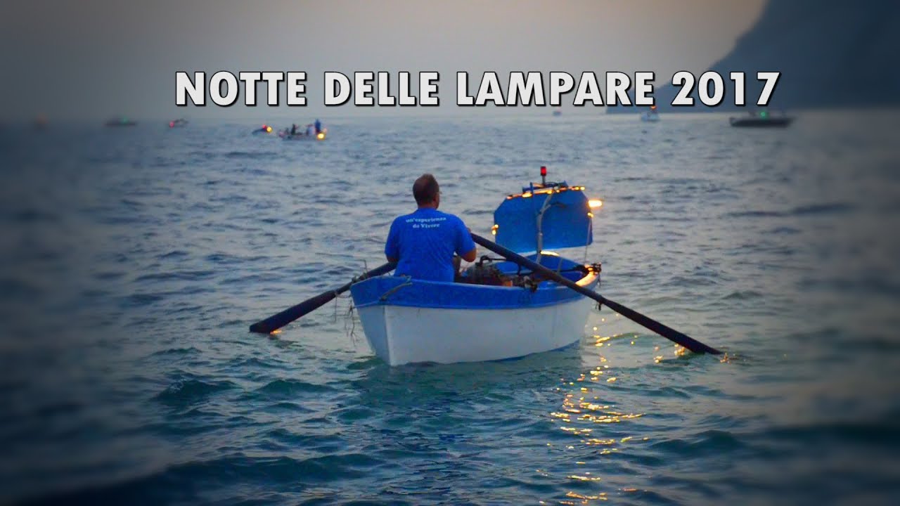 NOTTE DELLE LAMPARE 2017  Cetara (SA) il paese della Colatura di Alici