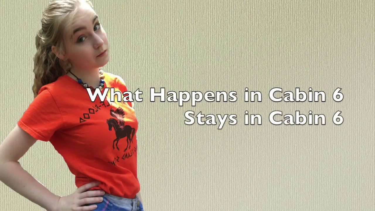 What happens in Cabin 6...