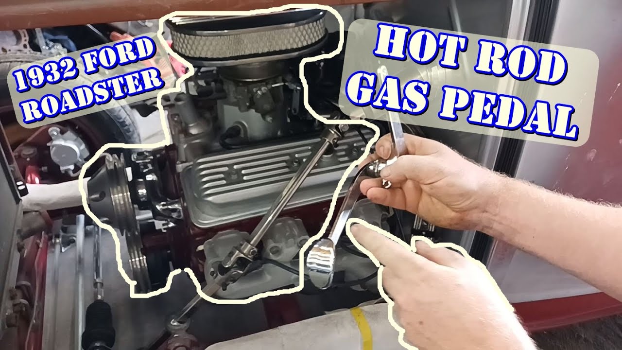 Installing a Universal Hot Rod Gas Pedal - 1932 Roadster - How to