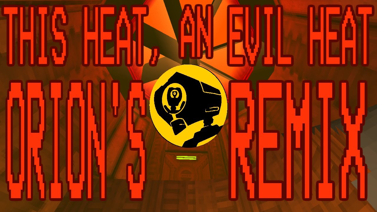 A Heart Of Cold: Orion's Remix (ULTRAKILL 0-E: THIS HEAT, AN EVIL HEAT THEME)
