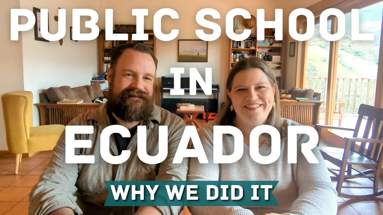 From Homeschool to Public School in Ecuador | Our Family's Educational Journey Abroad