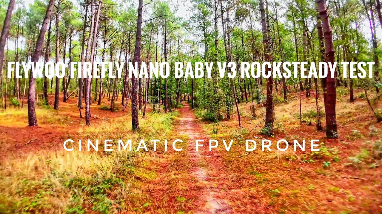 Flywoo Firefly nano baby v3 rocksteady test - cinematic FPV drone 