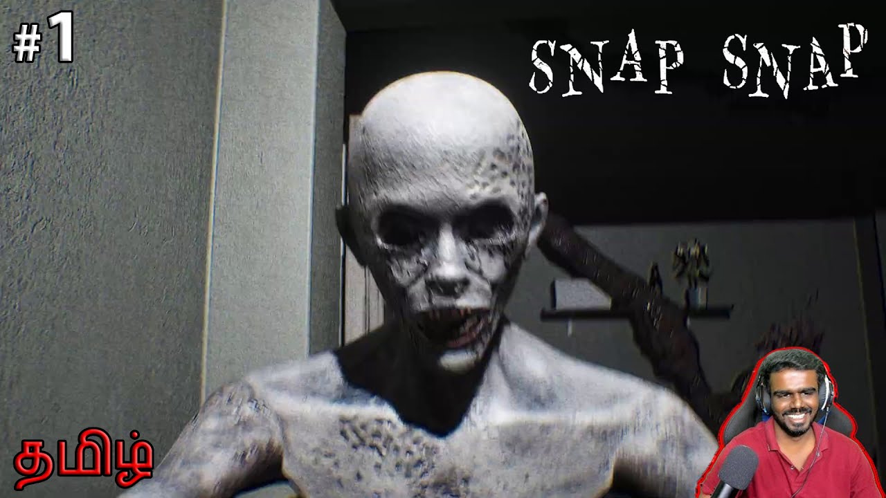 【🔴90s】SNAP SNAP HORROR GAMEPLAY - தமிழ்.