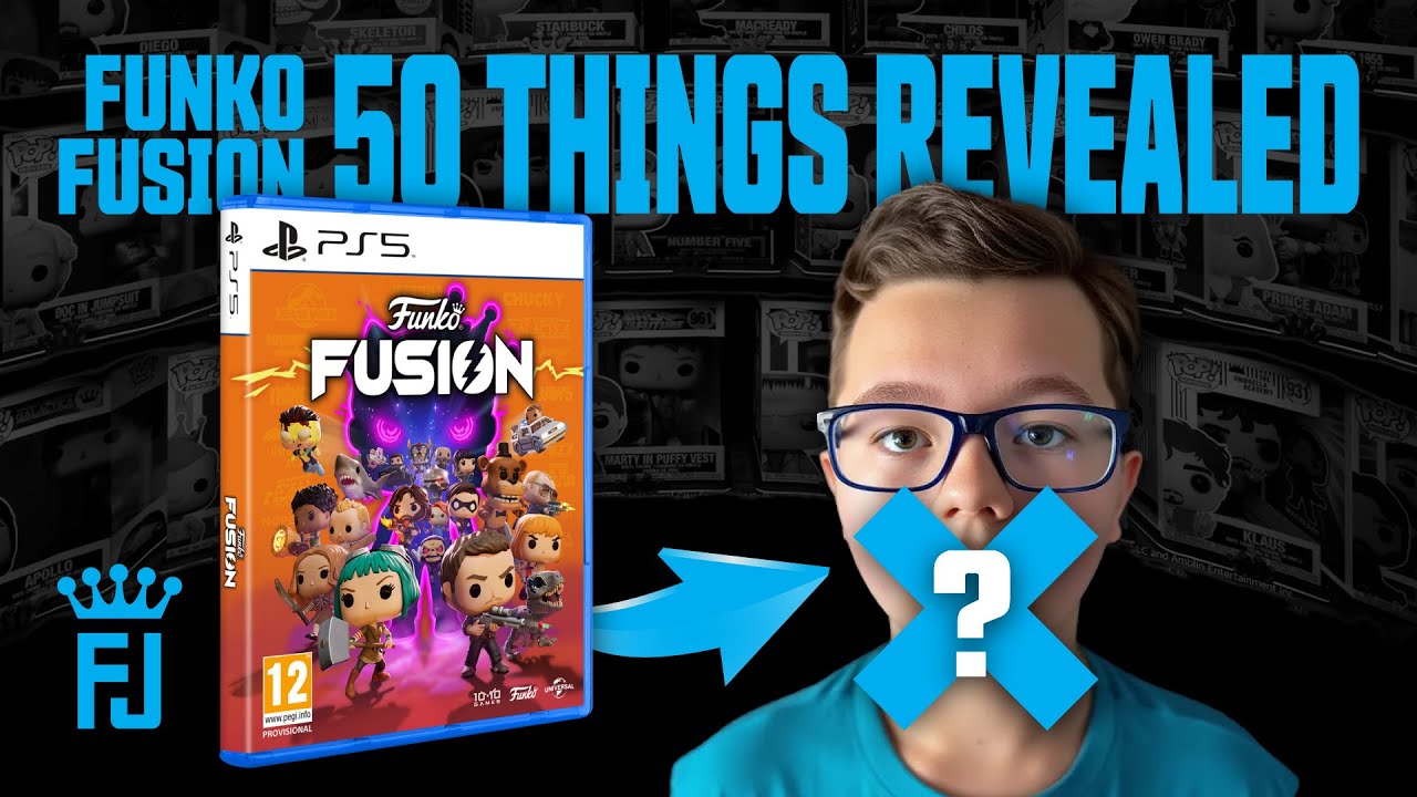 FUNKO FUSION! 50 Things You don’t know