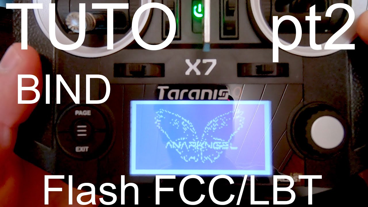 Tuto Taranis QX7 (PT2) : Bind et Flash FCC/LBT