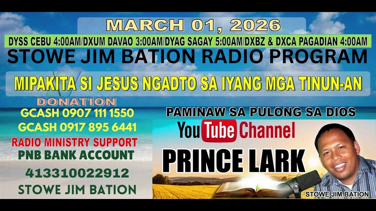 MARCH 01, 2026 || MIPAKITA SI JESUS NGADTO SA IYANG MGA TINUN-AN || STOWE JIM BATION |CEBUANO BISAYA
