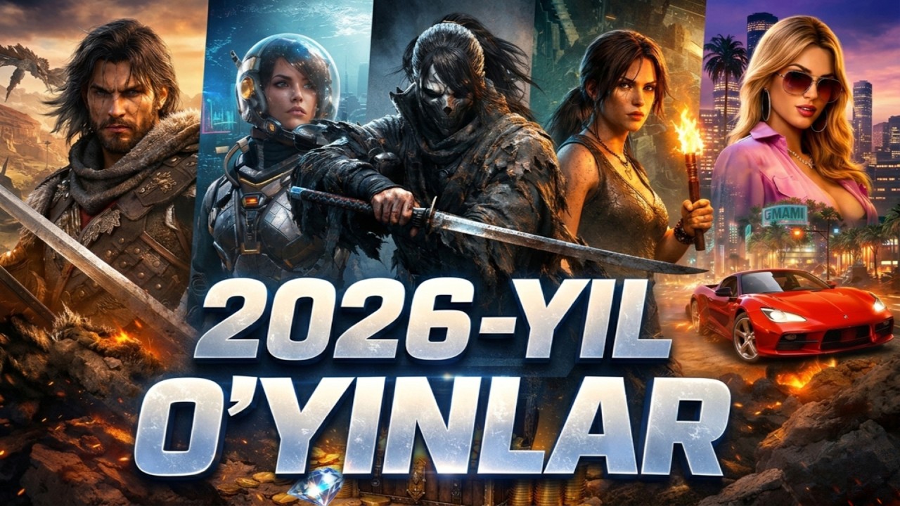 2026-yil Chiqishi Eng Ko'p Kutilayotgan O'yinlar.