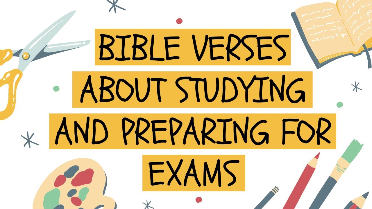 Bible Verses about Studying and Preparing For Exams | The Bible Warrior