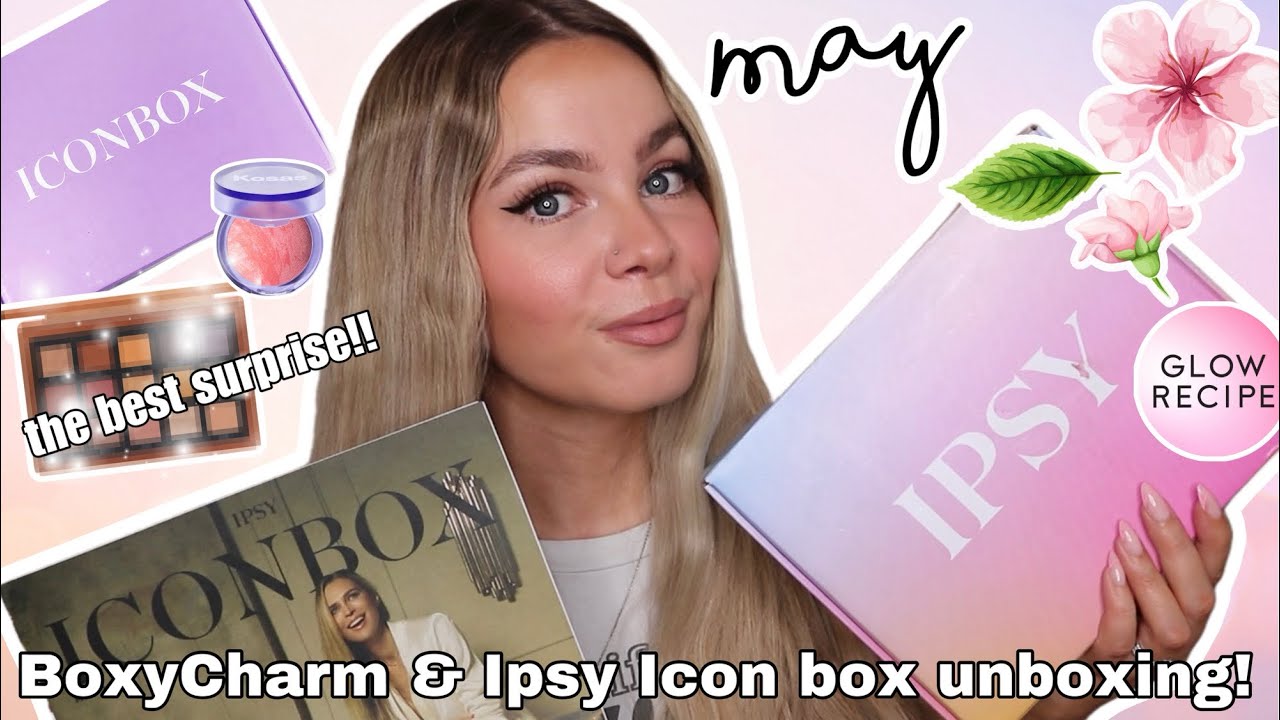 MAY 2025 BOXYCHARM & IPSY ICON BOX UNBOXING!🌸✨