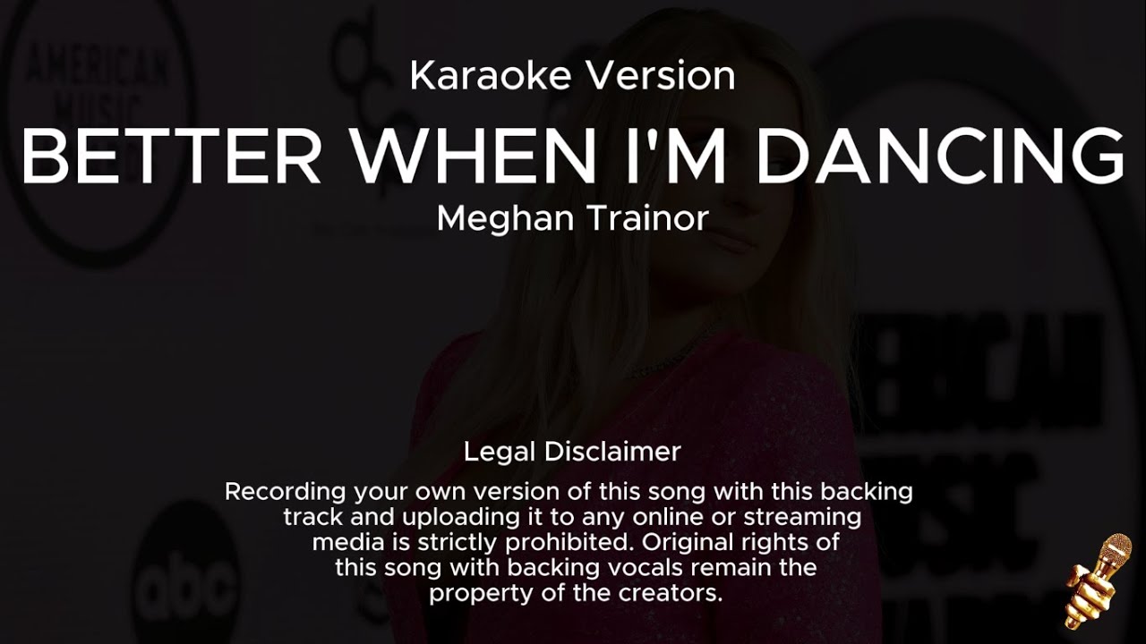 Meghan Trainor - Better When I'm Dancing (Karaoke Version)