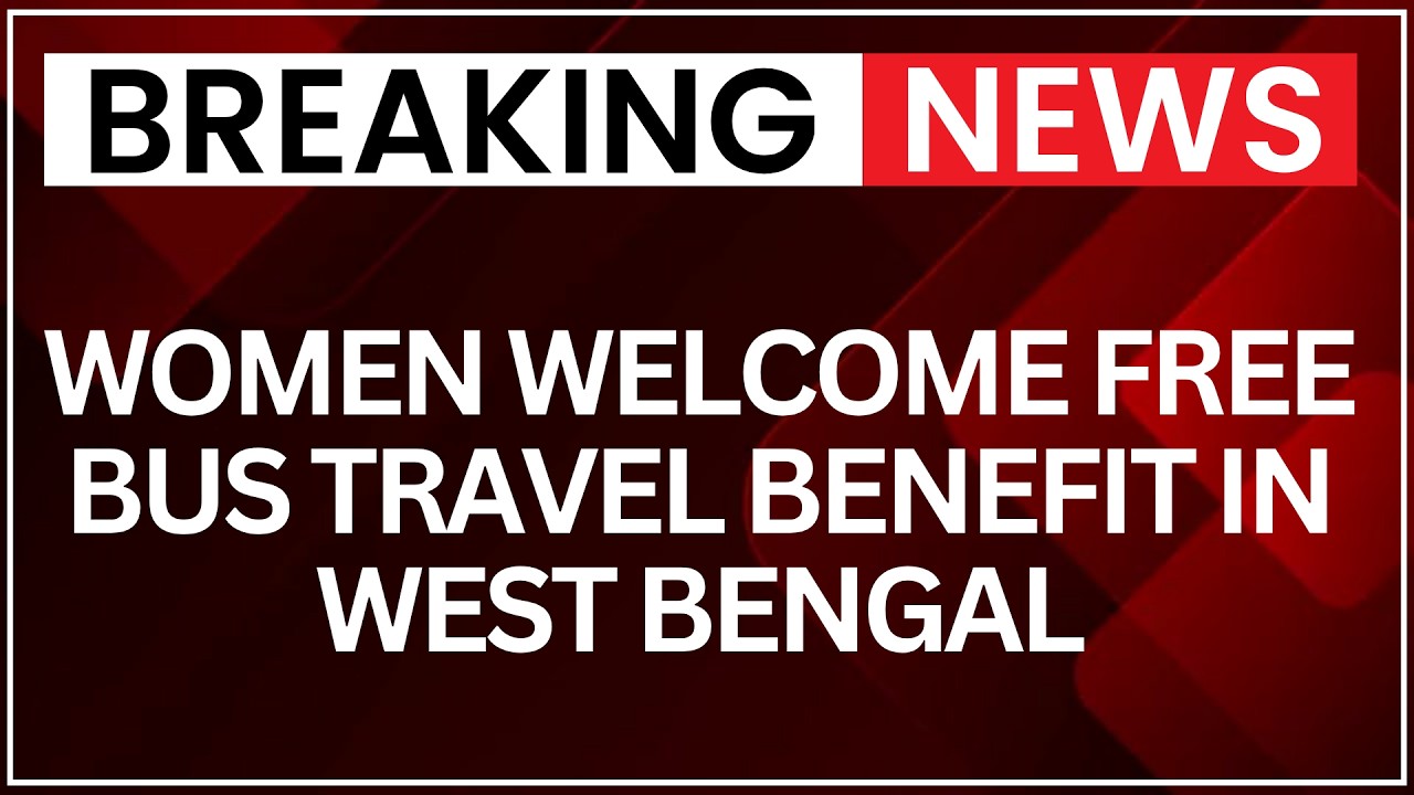 West Bengal Free Bus Travel: Women Can Avail Benefits With Valid ID Documents | NewsX