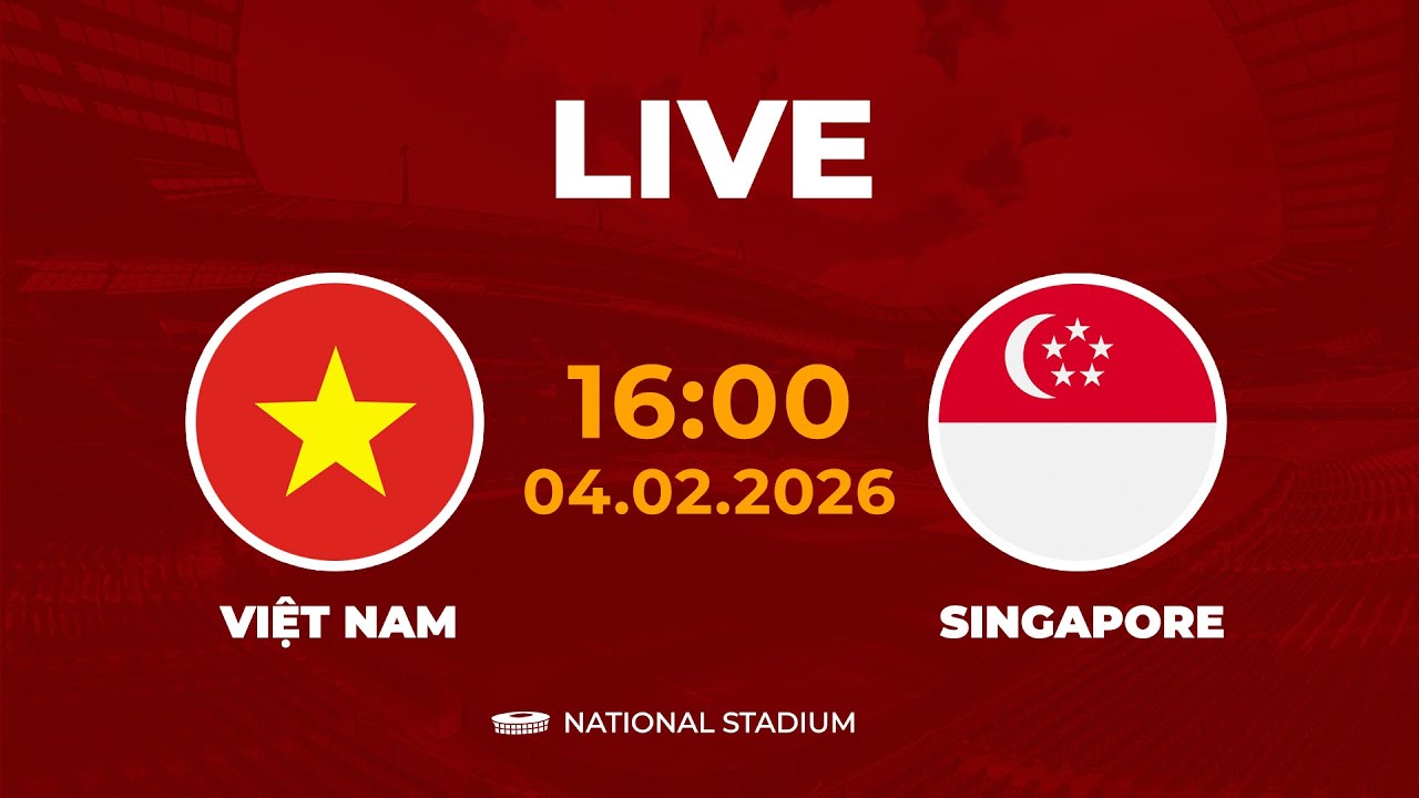 🔴 Việt Nam vs Singapore | Đối Đầu Với Đảo Quốc Sư Tử