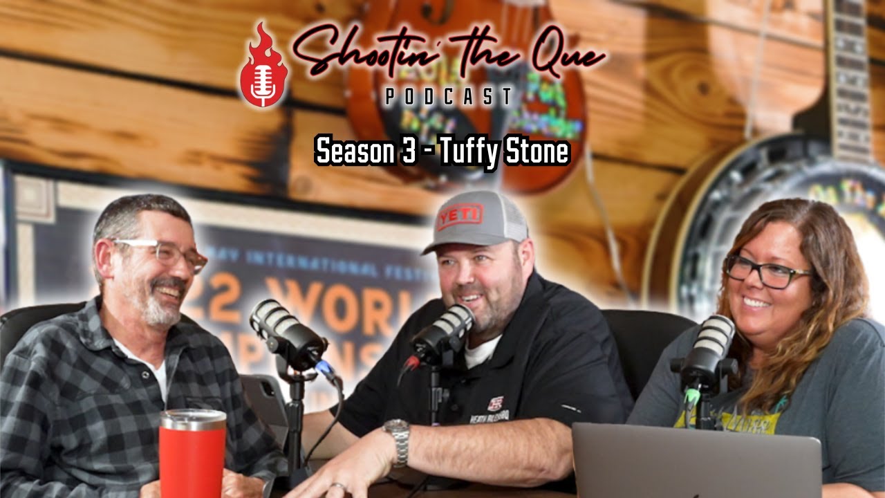Tuffy Stone - Chef to Competition BBQ, BBQ Pitmasters, & Tuffy's Book | Shootin' The Que Podcast