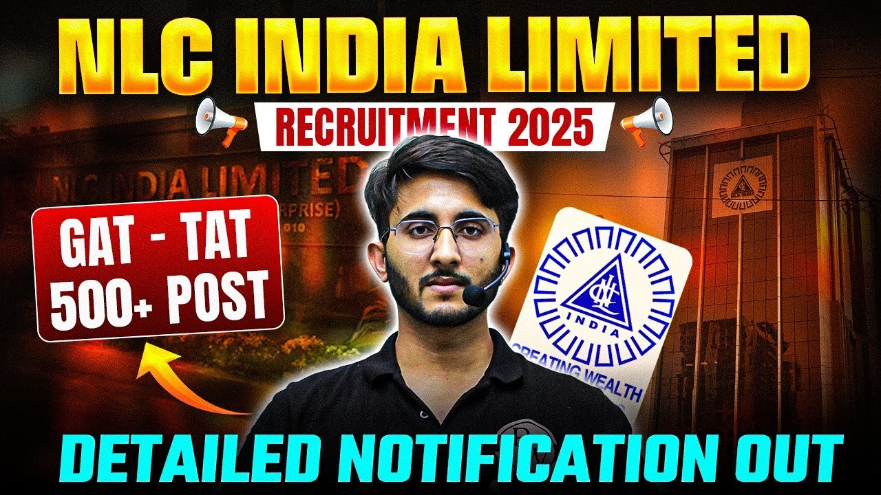 NLC India Recruitment 2025 🔥 | 500+ GAT&ndash;TAT Posts | Big Opportunity! in PSUs