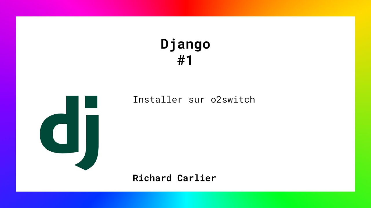 Django - 1 - Comment installer Django chez un h&eacute;bergeur (o2switch)
