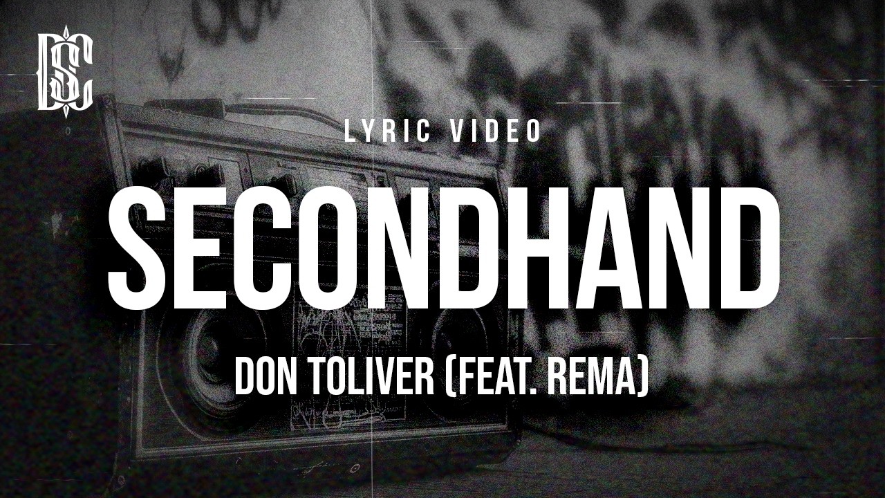 Don Toliver - Secondhand (feat. Rema) | Lyrics