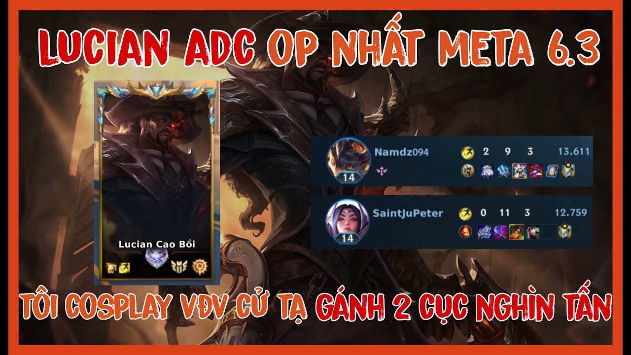 HƯỚNG DẪN CƠ BẢN VỀ LUCIAN VÀ CÁCH SNOWBALL CỦA TƯỚNG | TỐC CHIẾN |