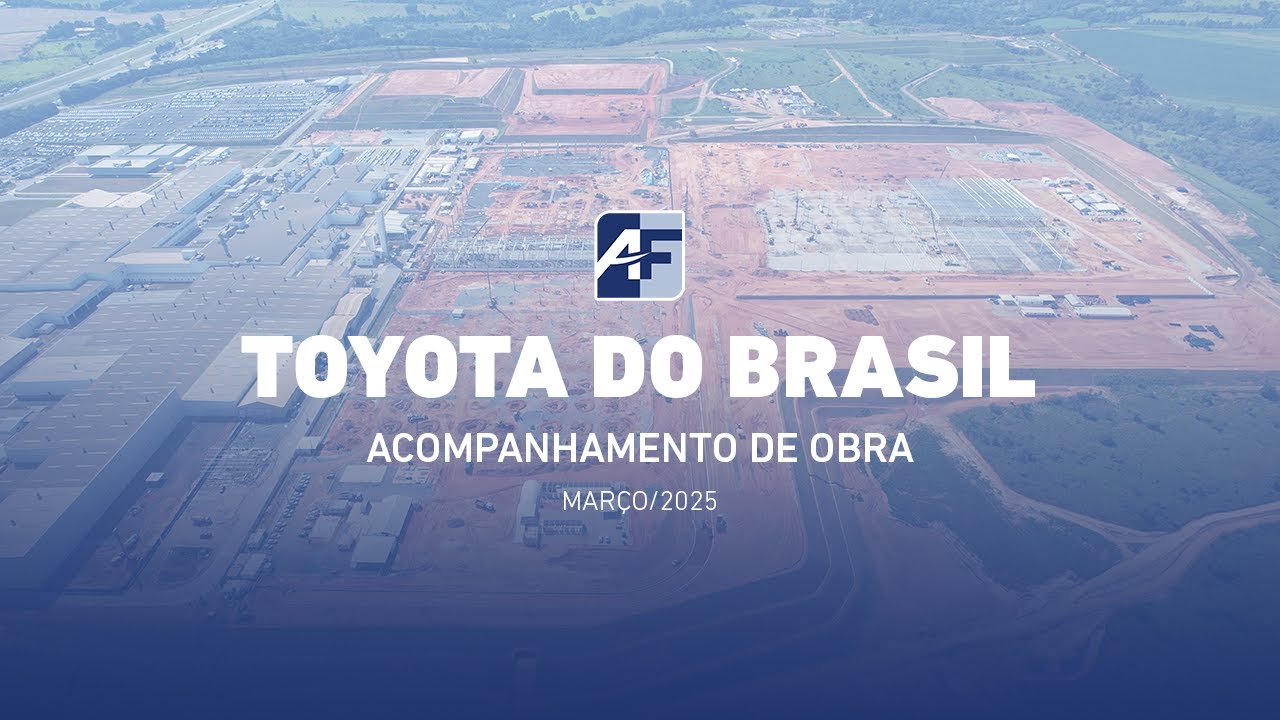 Fábrica da Toyota | Acompanhamento de obra | Março/2025